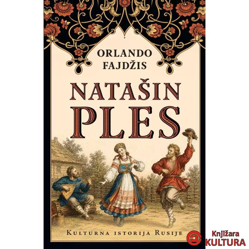 Natašin ples: Kulturna istorija Rusije 