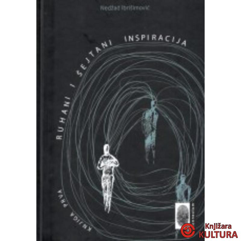 Ruhani i šejtani inspiracija: knjiga I     -Nedžad Ibrišimović 