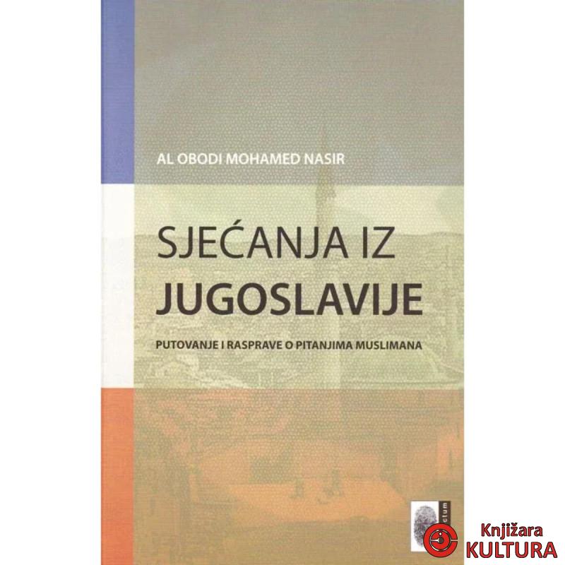 Sjećanje iz Jugoslavije (putovanje i rasprave o pitanjima muslimana) 