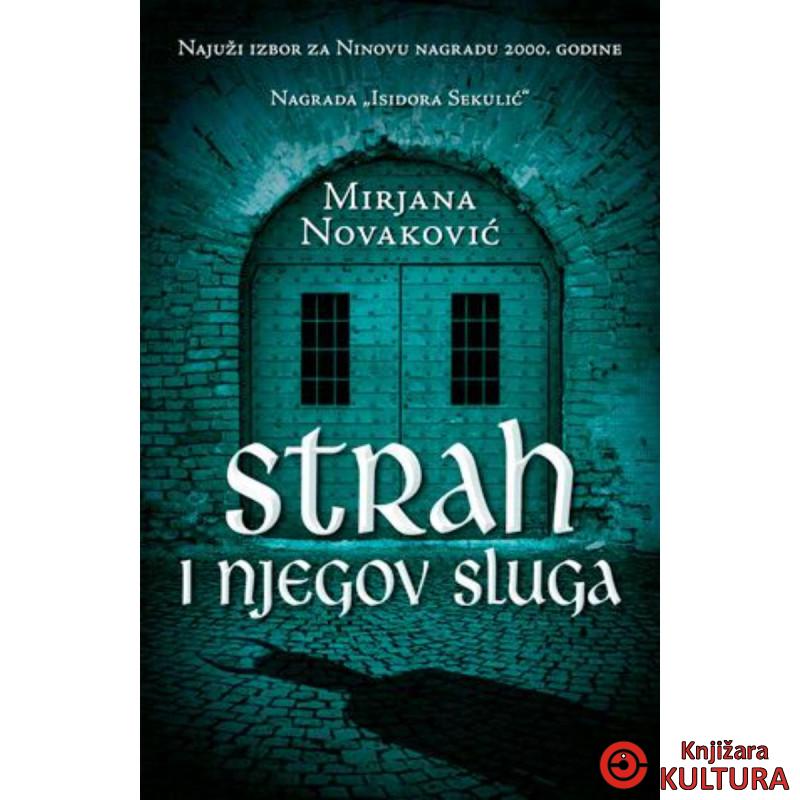 STRAH I NJEGOV SLUGA 