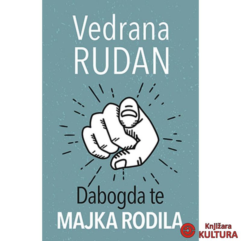 DABOGDA TE MAJKA RODILA LAGUNA 
