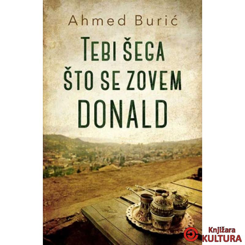 TEBI ŠEGA ŠTO SE ZOVEM DONALD 