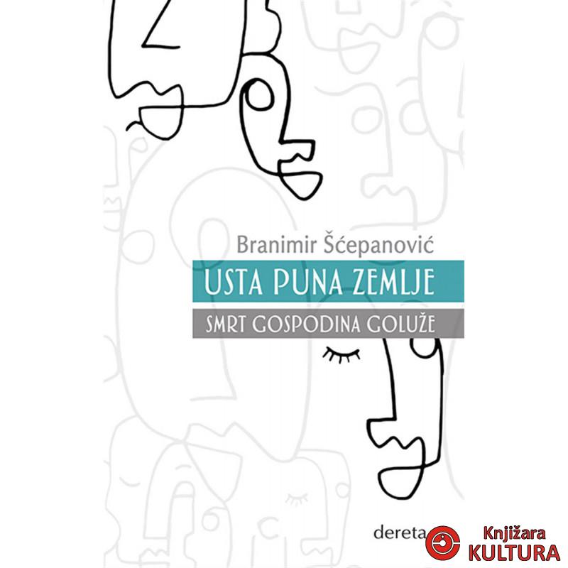 Usta puna zemlje / Smrt gospodina Goluže 