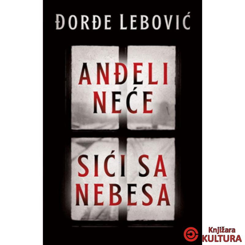 Anđeli neće sići sa nebesa 
