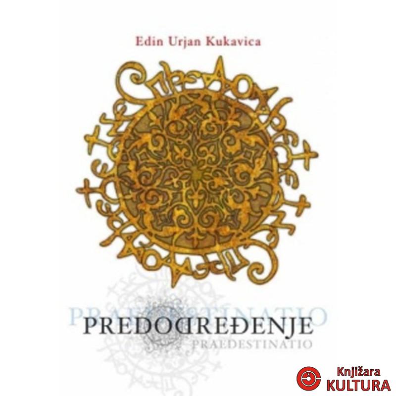 PREDODREĐENJE PREDVRIJEME ILI KRONIKA 