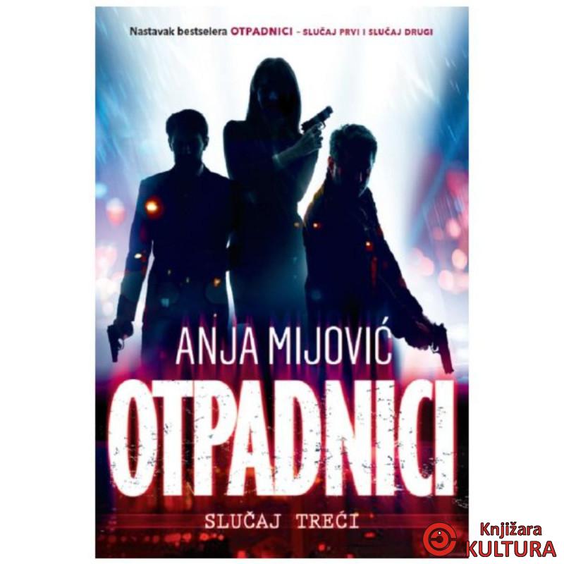 Otpadnici: slučaj treći 