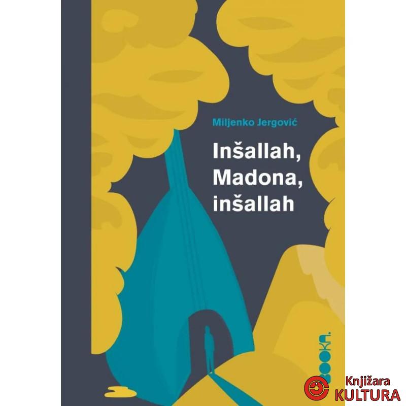 Inšallah, Madona, inšallah 