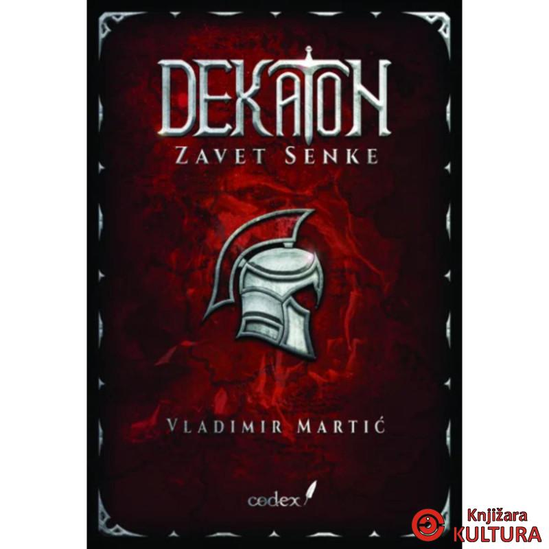 Dekaton Deo 2 -  Zavet Senke 