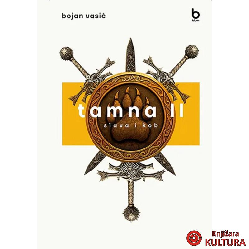 Tamna II – slava i kob 