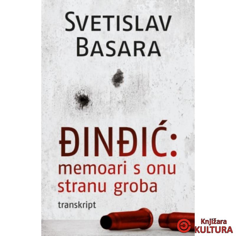 Đinđić: memoari s onu stranu groba (transkript) 