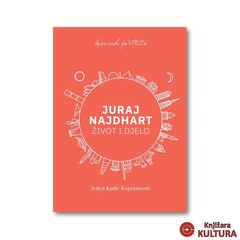 JURAJ NAJDHART – ŽIVOT I DJELO 