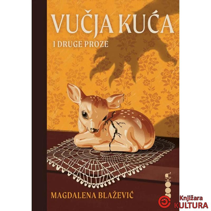 Vučja kuća i druge proze 