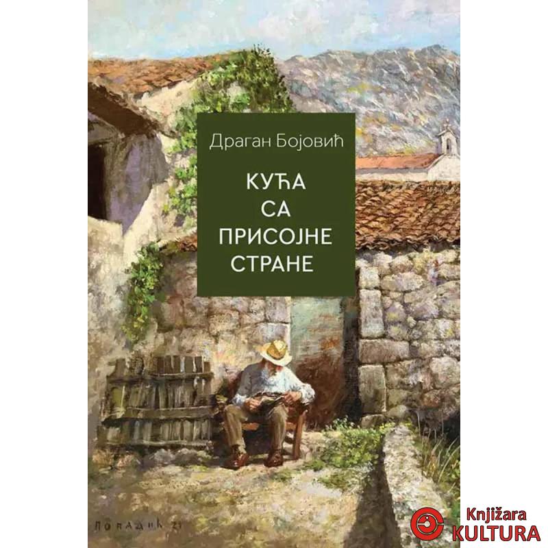 Kuca sa prisojne strane 