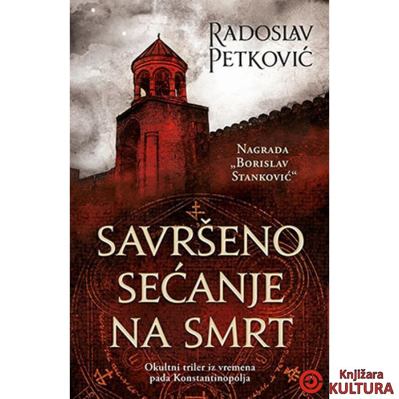SAVRŠENO SEĆANJE NA SMRT 