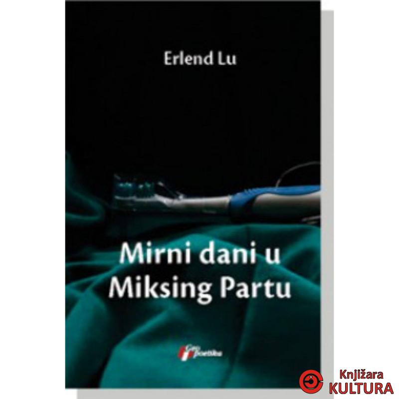 MIRNI DANI U MIKSING PARTU 