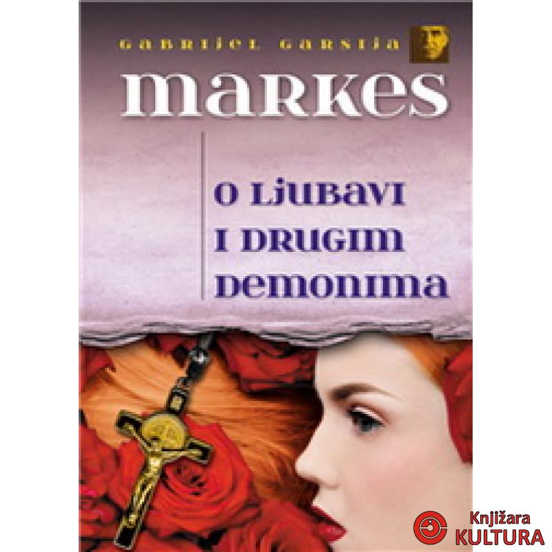 O LJUBAVI I DRUGIM DEMONIMA 