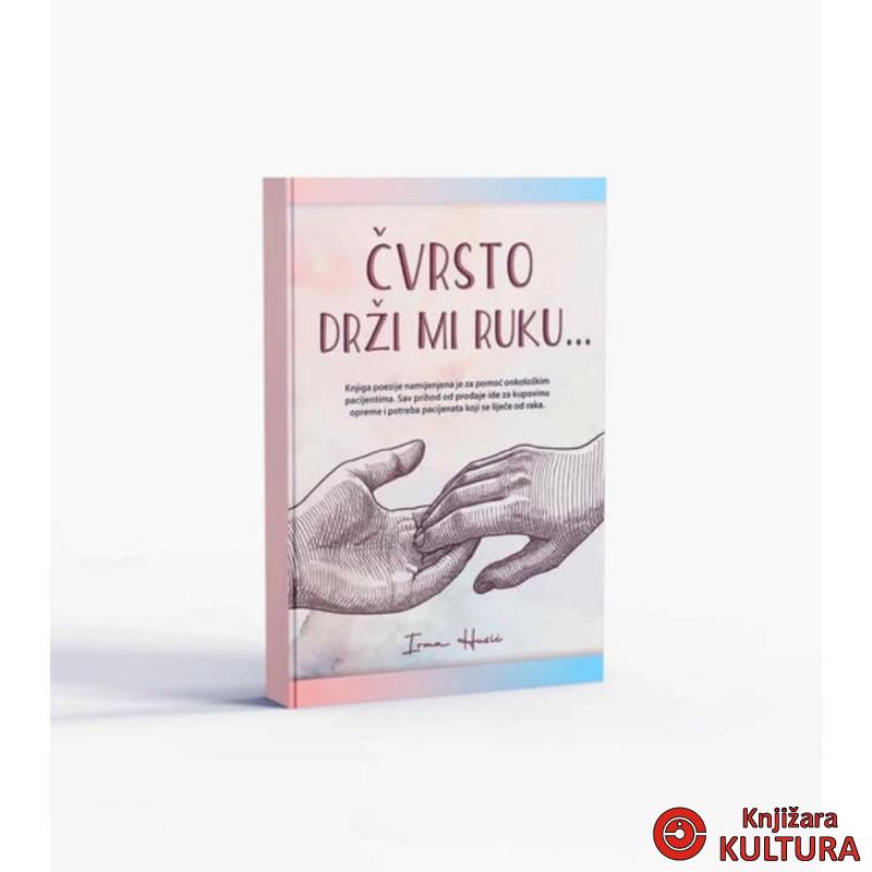 ČVRSTO DRŽI MI RUKU 