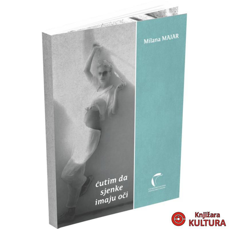 ĆUTIM, DA SJENKE IMAJU OČI 