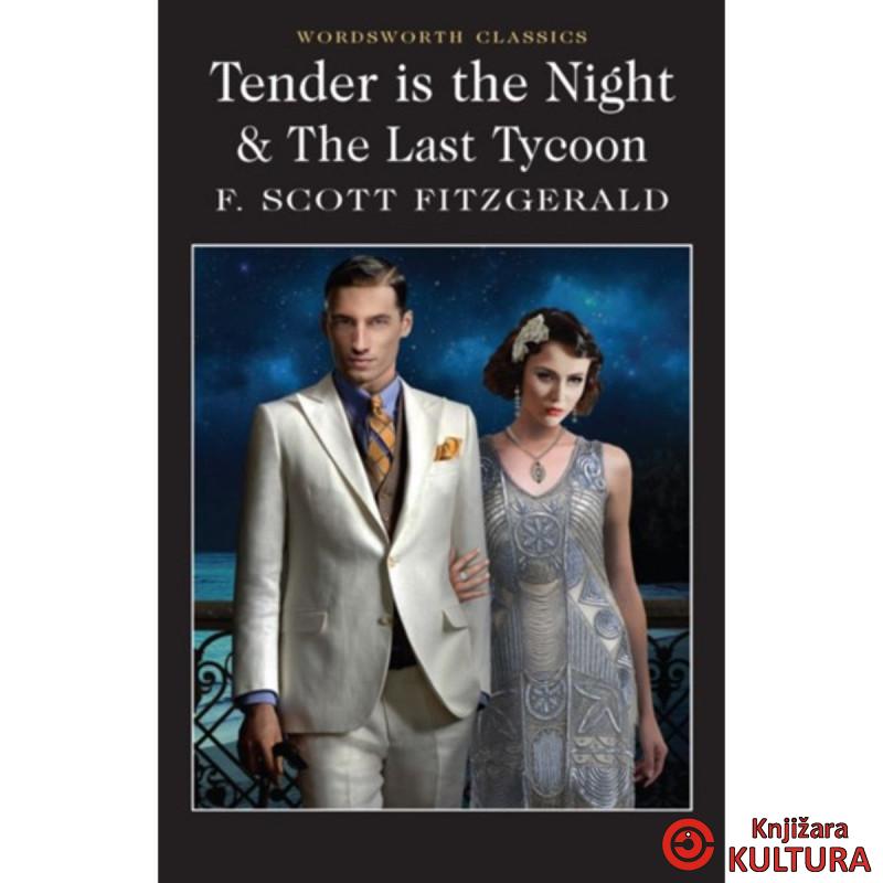 Tender is the Night / The Last Tycoon 