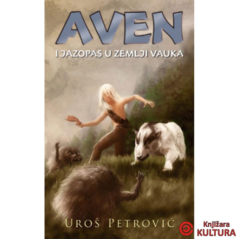 AVEN I JAZOPAS U ZEMLJI VAUKA 
