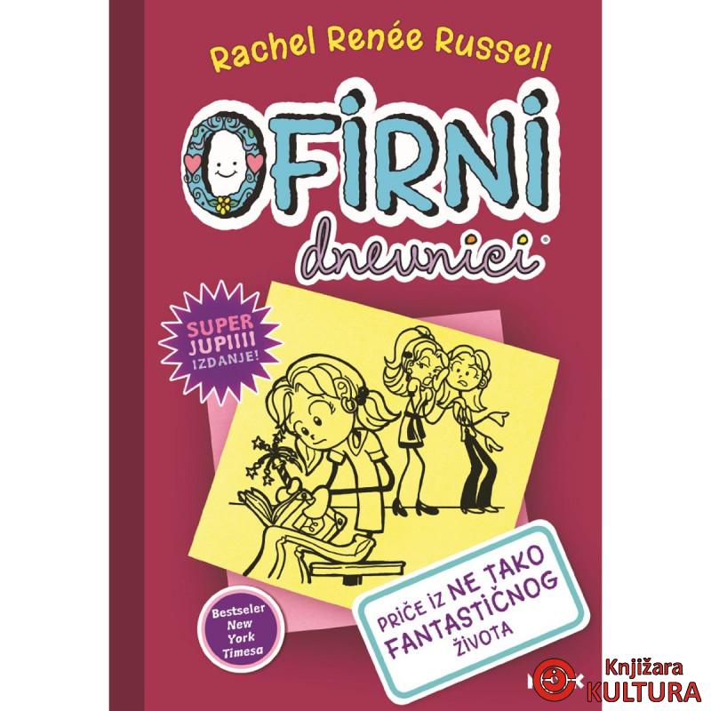 OFIRNI DNEVNICI 1- PRIČE IZ NE TAKO FANTASTIČNOG ŽIVOTA 