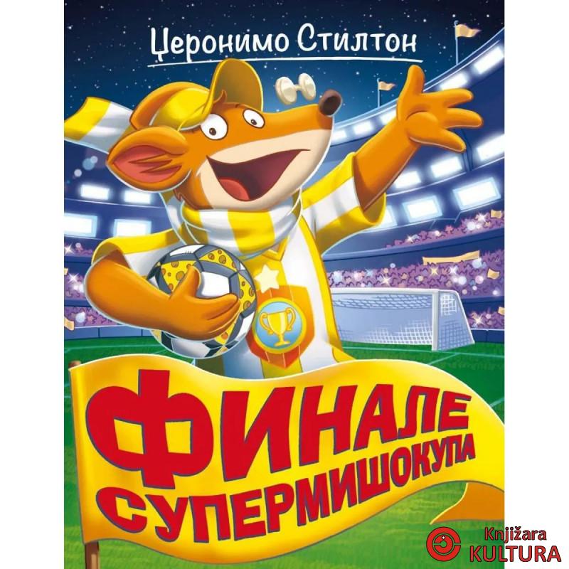 Džeronimo Stilton – Finale Supermišokupa 