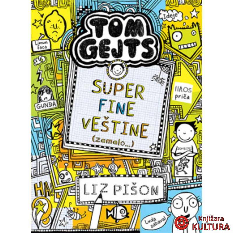 Tom Gejts – Super fine veštine (zamalo...) 