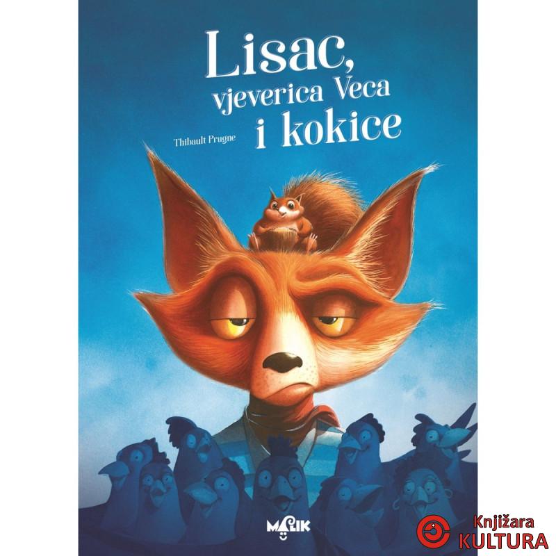 LISAC, VJEVERICA VECA I KOKICE 