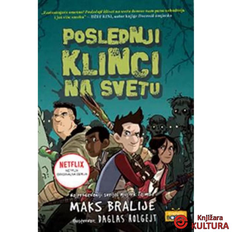 Poslednji klinci na svetu i kralj košmara 