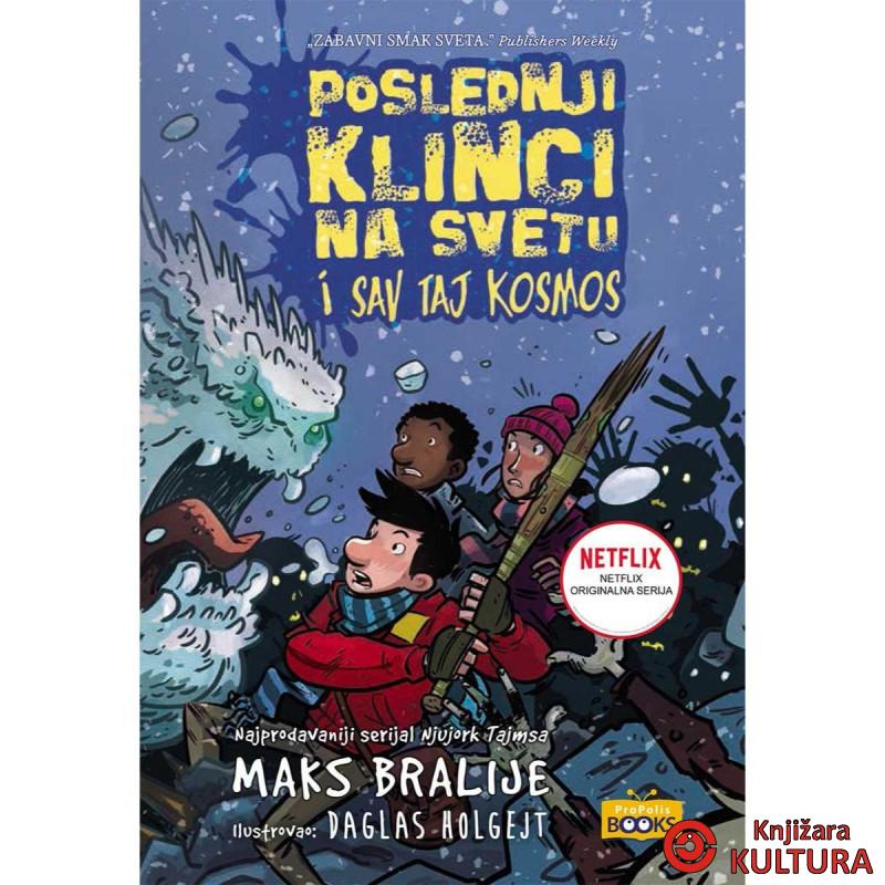 Poslednji klinci na svetu i sav taj kosmos 