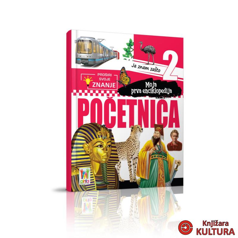 Moja enciklopedija početnica - Ja znam zašto 2 