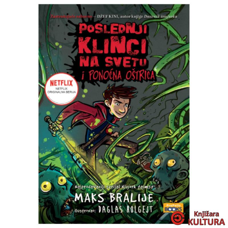 Poslednji klinci na svetu i ponoćna oštrica 