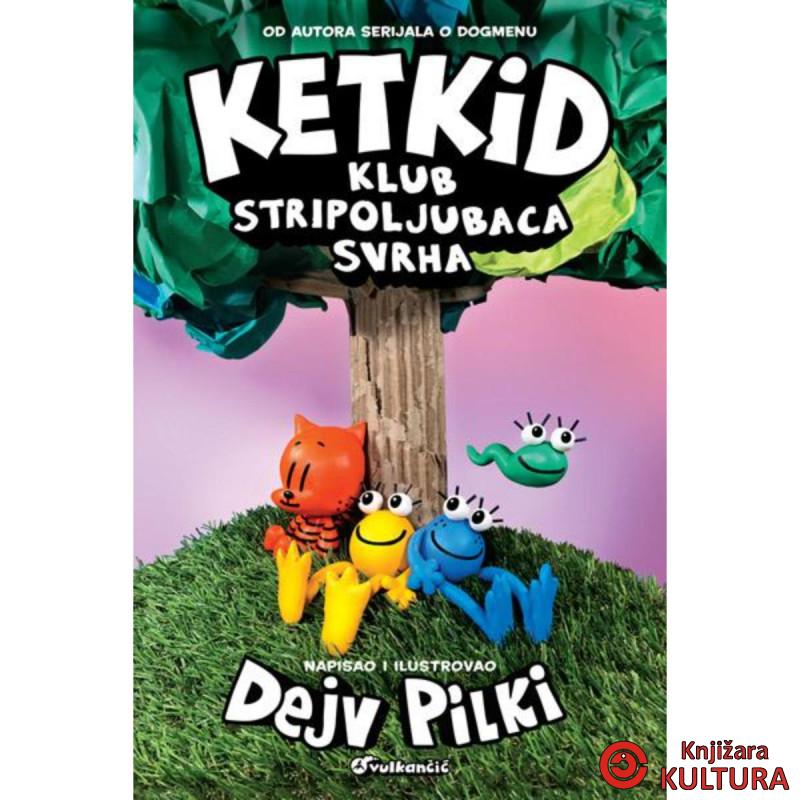 Ketkid – klub stripoljubaca: Svrha 