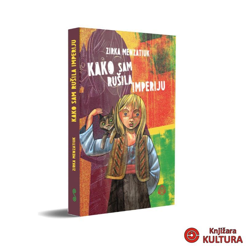 Kako sam rušila imperiju 