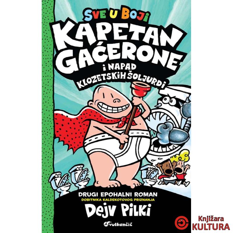 Kapetan Gaćerone i napad klozetskih šoljurdi 