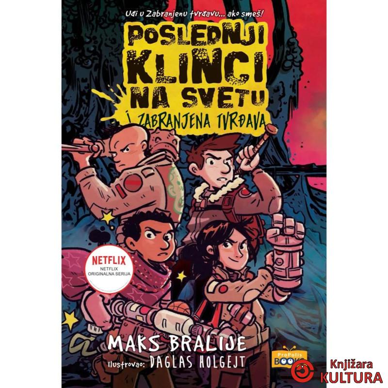 Poslednji klinci na svetu i zabranjena tvrđava 