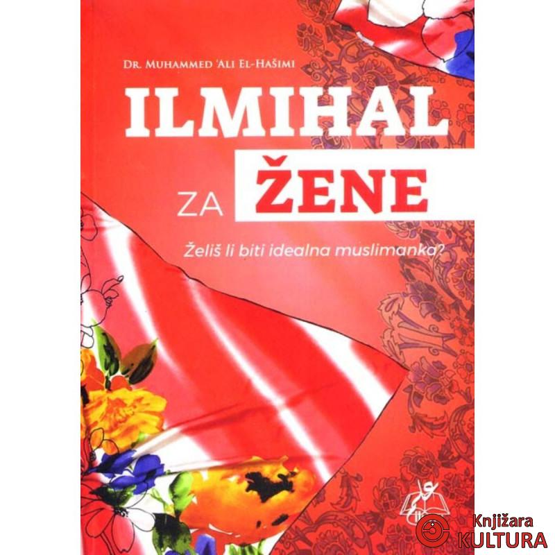 Ilmihal za žene : želiš li biti idealna muslimanka 