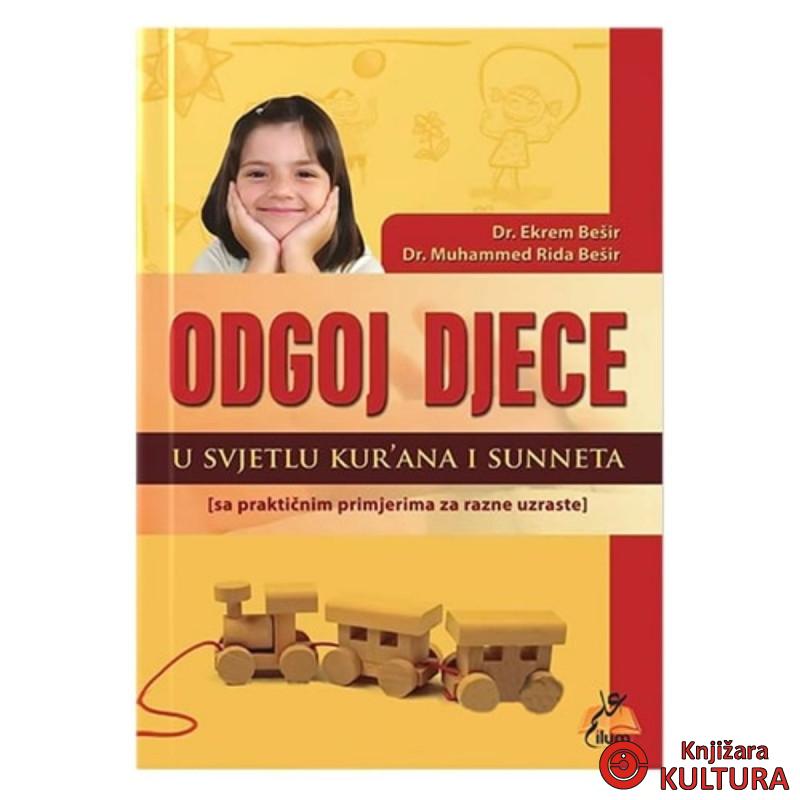 Odgoj djece u svjetlu Kur'ana i sunneta 