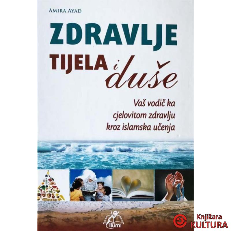 ZDRAVLJE TIJELA I DUŠE 