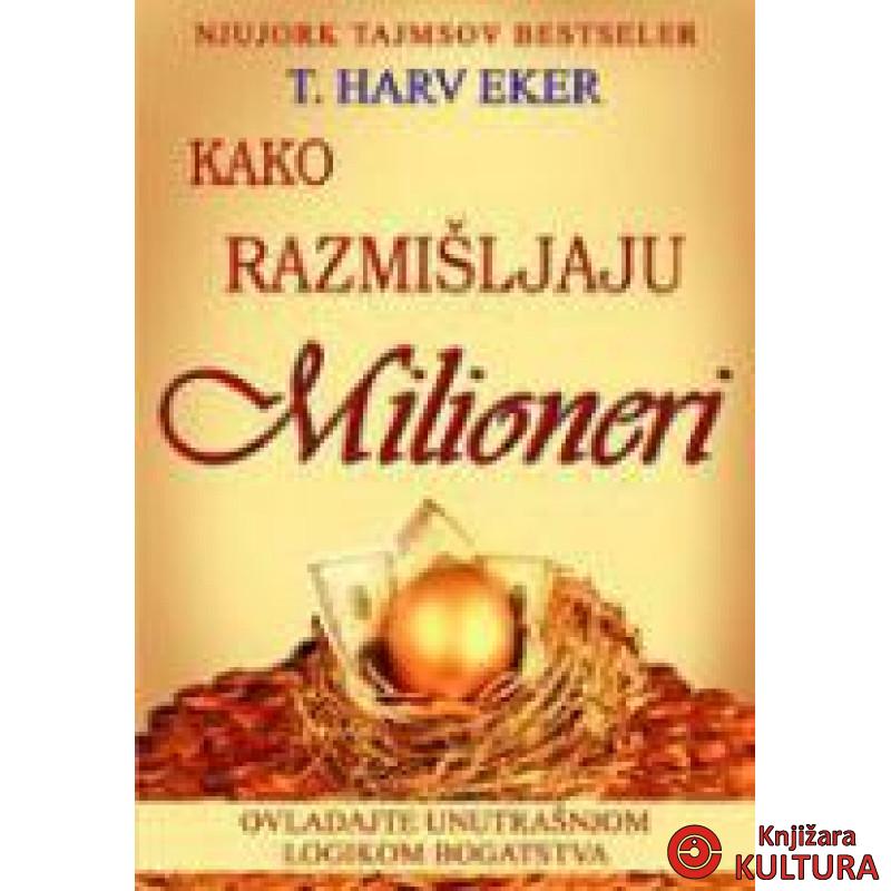 KAKO RAZMIŠLJAJU MILIONERI 