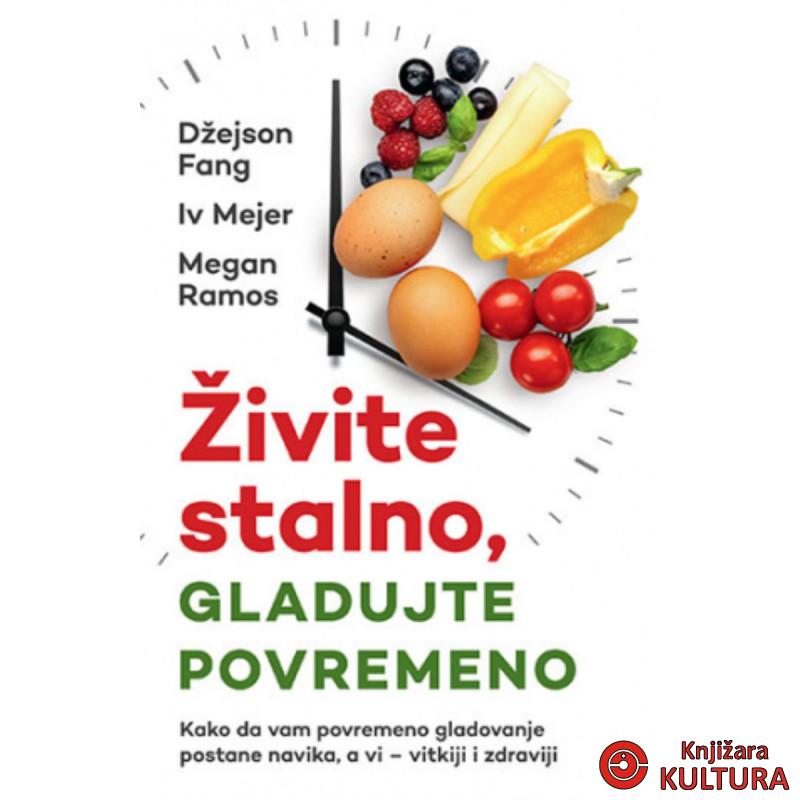 Živite stalno gladujte povremeno 