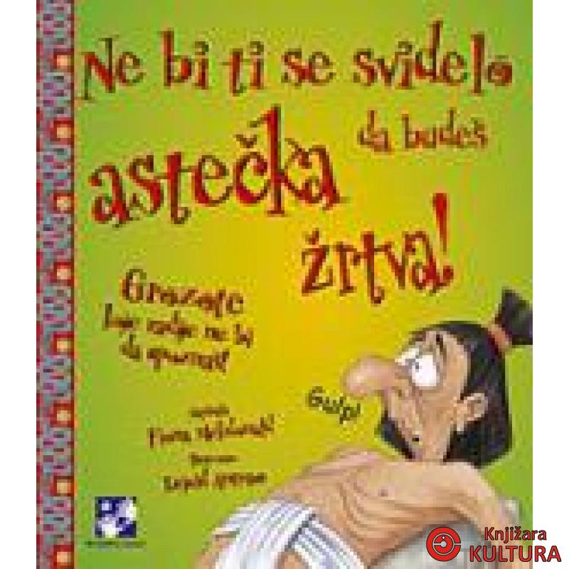 NE BI...ASTEČKA ŽRTVA 