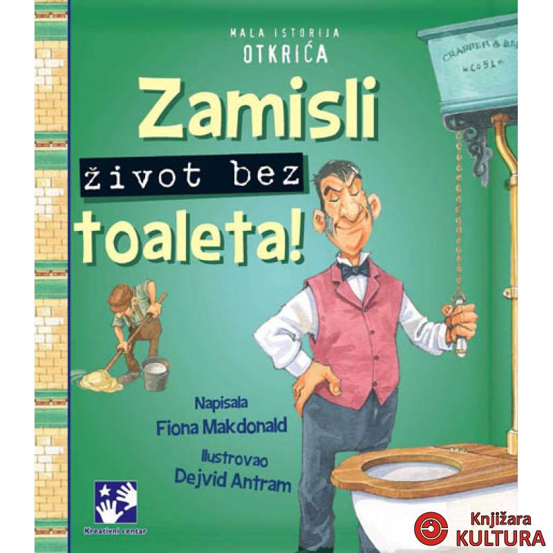 ZAMISLI ŽIVOT BEZ TOALETA 