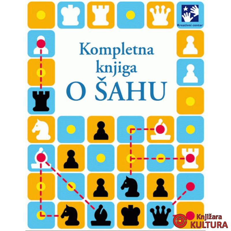 KOMPLETNA KNJIGA O ŠAHU 