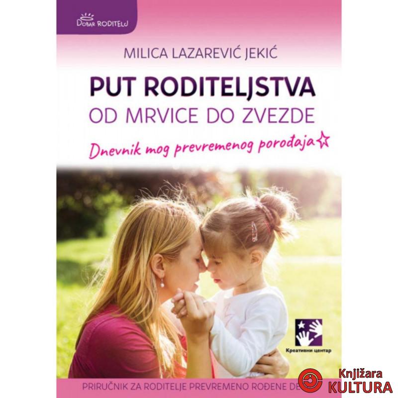 Put roditeljstva: Od mrvice do zvezde 