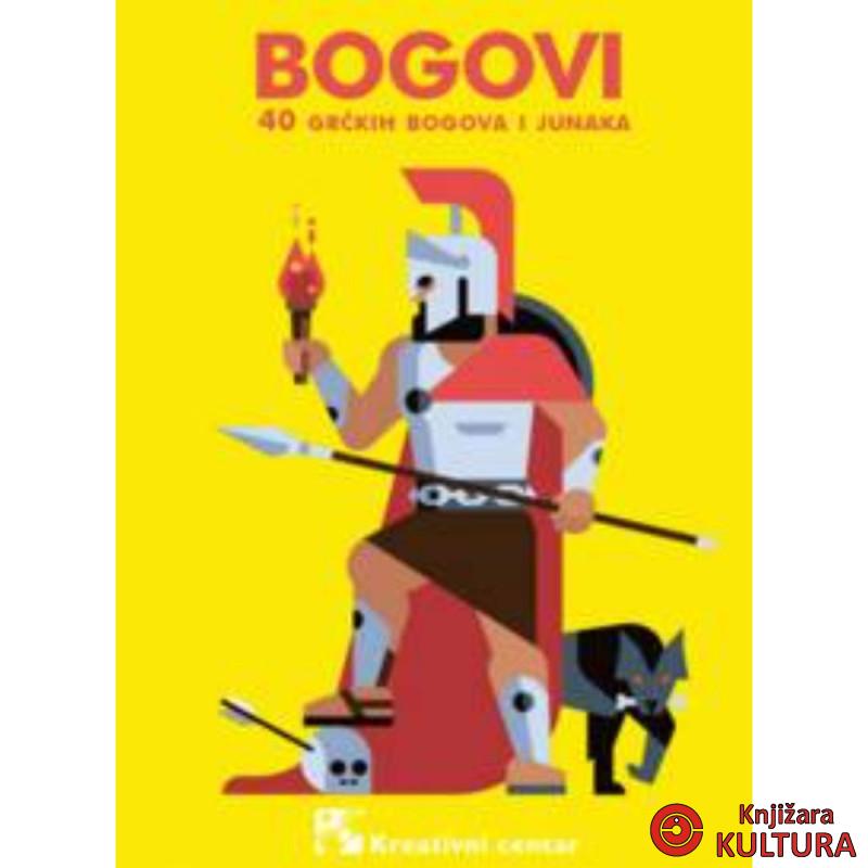 BOGOVI : 40 grčkih bogova i junaka 
