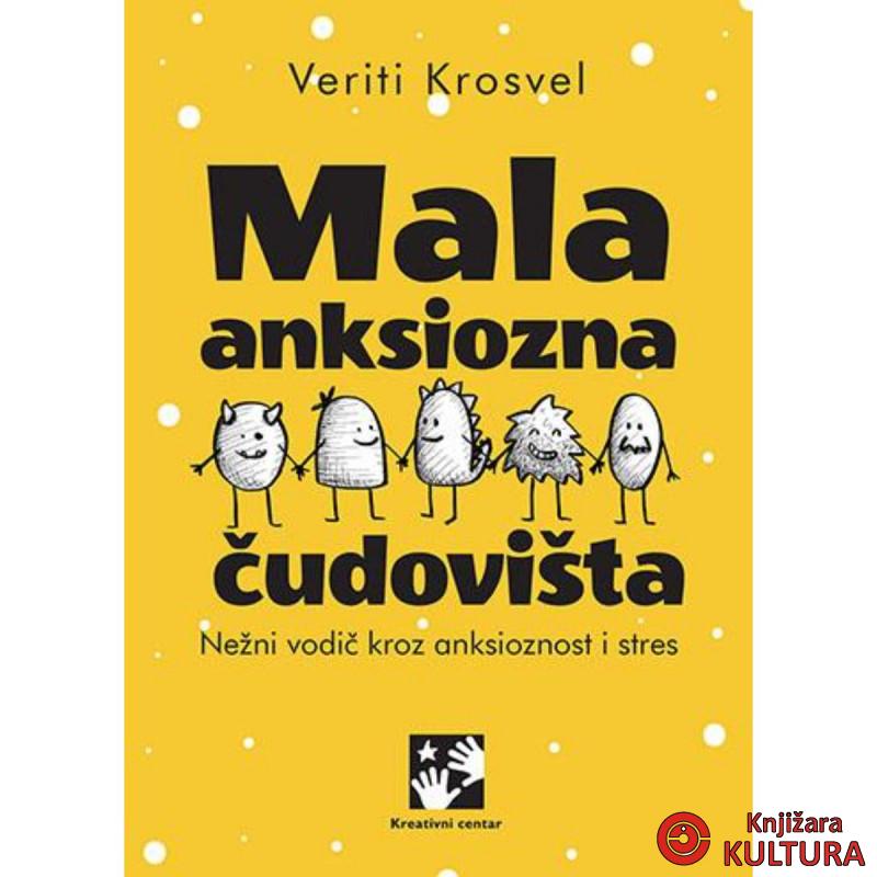 Mala anksiozna čudovišta : nežni vodič kroz anksioznost i stres 