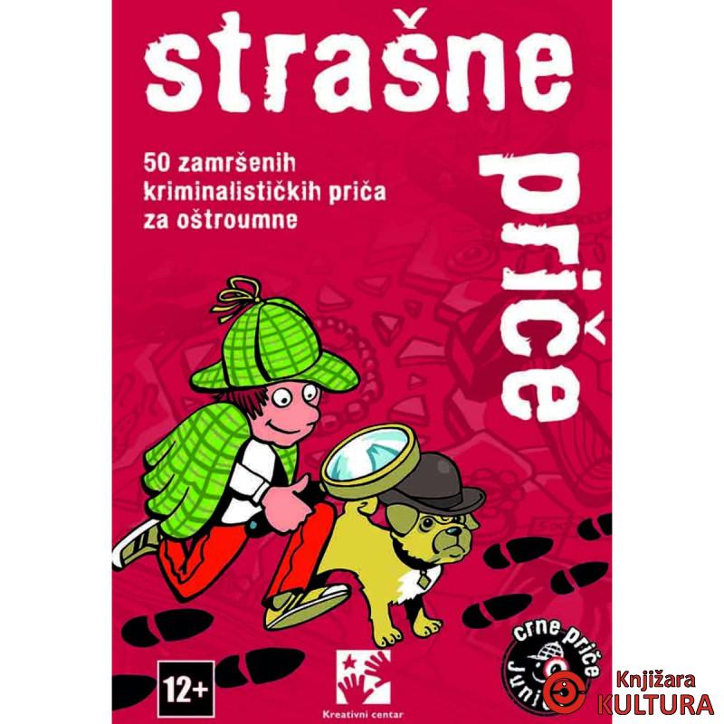 Strašne priče: 50 zamršenih kriminalističkih priča za oštroumne 