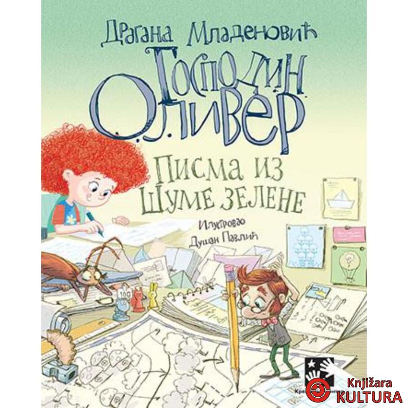 Gospodin Oliver. Pisma iz Šume zelene 