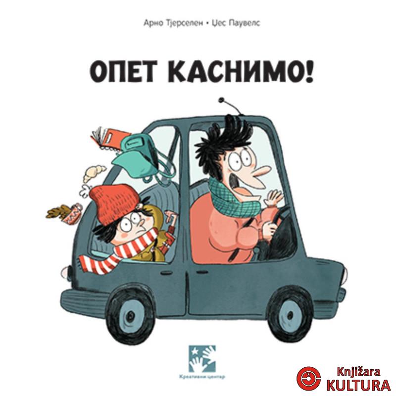 Opet kasnimo! 